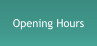 Opening Hours